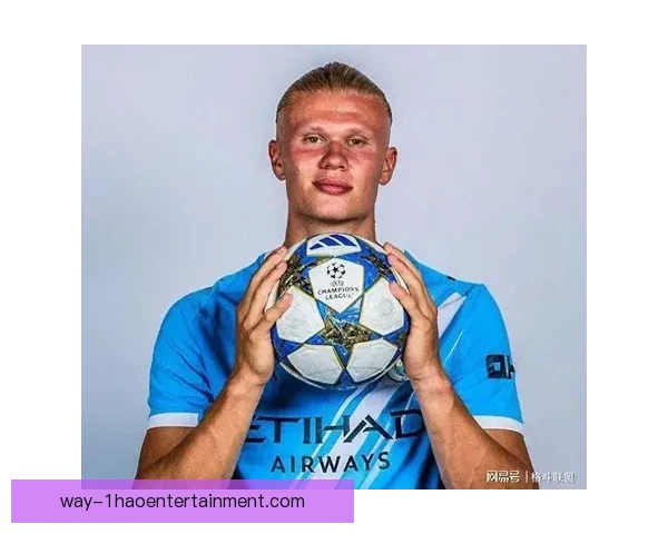 哈兰德连续进球展现神勇状态助球队力挫对手